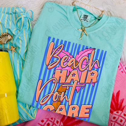 Beach hair don't care -DTF&UV