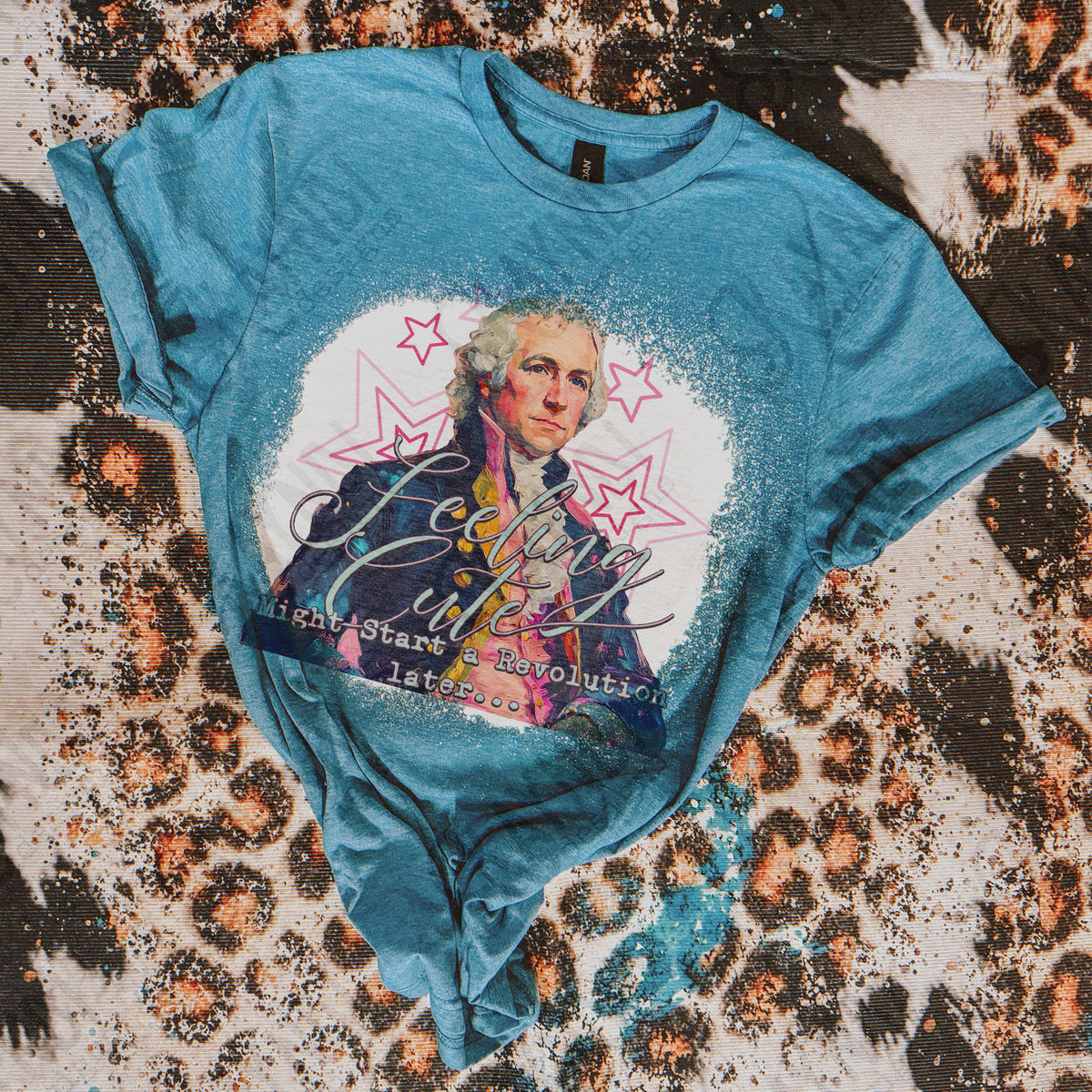 Feeling Cute Might Start a Revolution later -DTF&UV