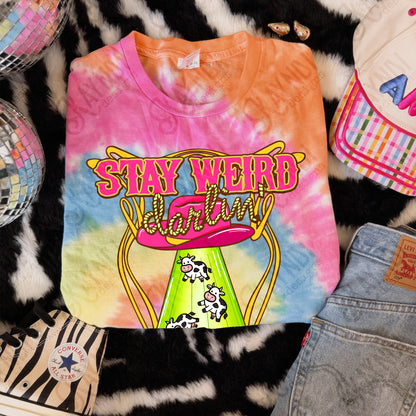 Stay Weird Darlin -DTF&UV