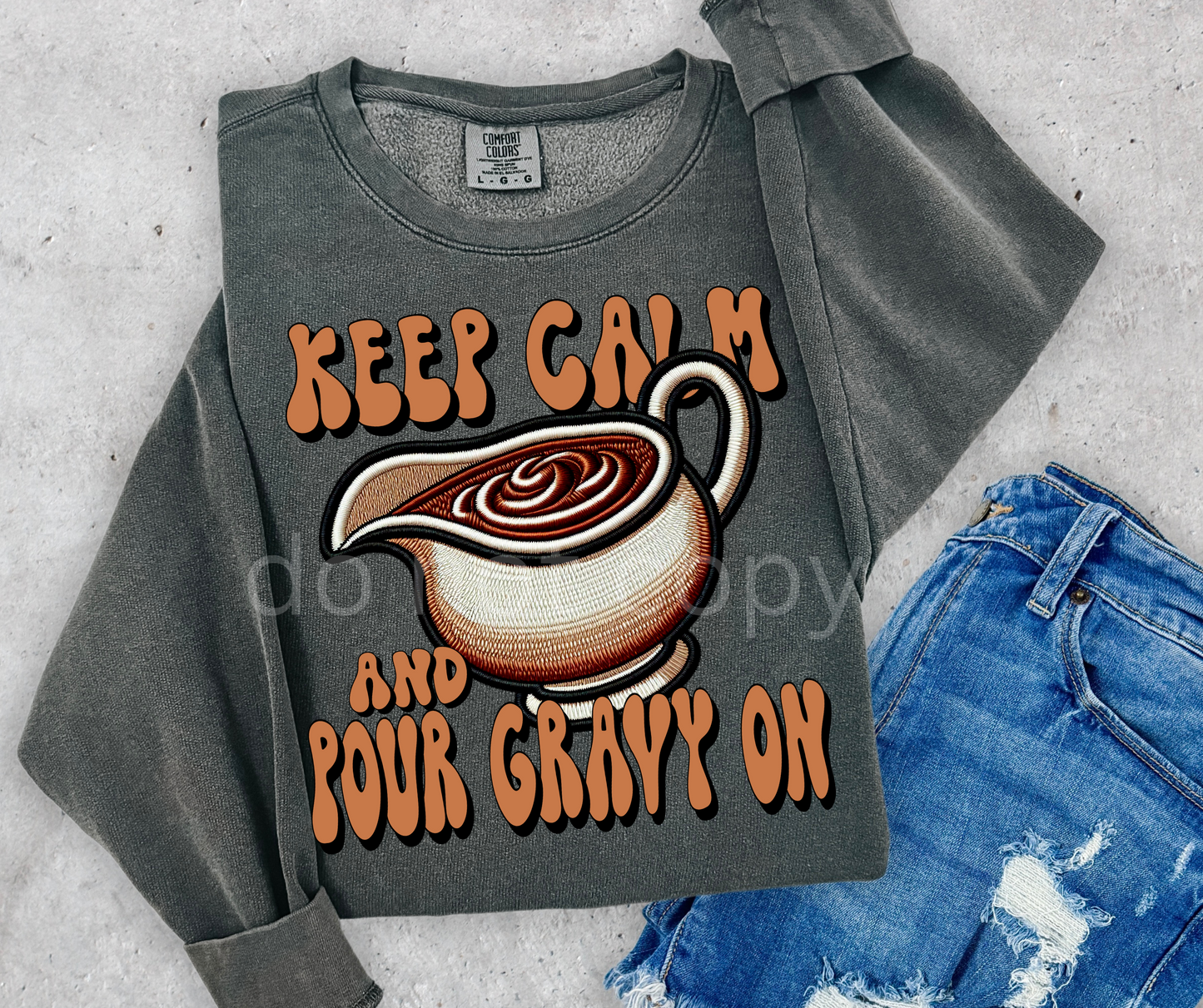 Keep calm and pour gravy on-DTF