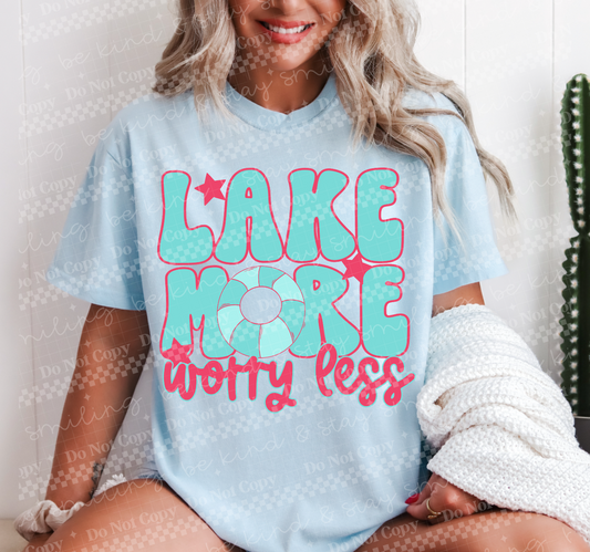 Lake more worry less -DTF