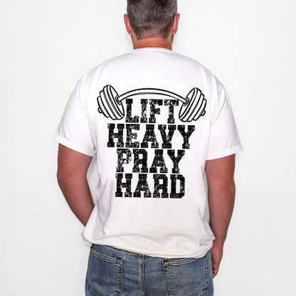 Lift heavy pray hard(front and back included) -DTF&UV