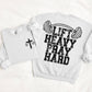 Lift heavy pray hard(front and back included) -DTF&UV