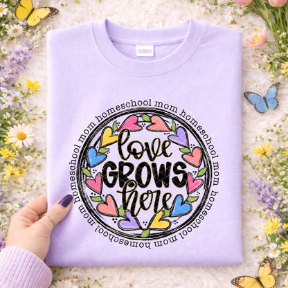 Love Grows here (dropdown) -DTF&UV
