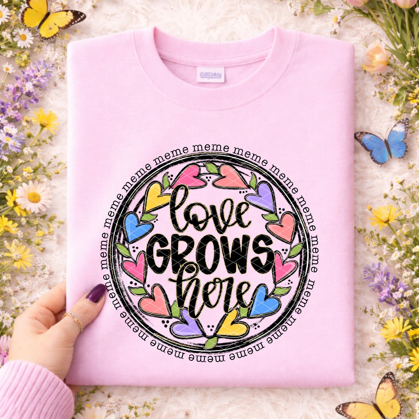 Love Grows here (dropdown) -DTF&UV