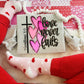 Love Never Fails cross hearts-DTF&UV