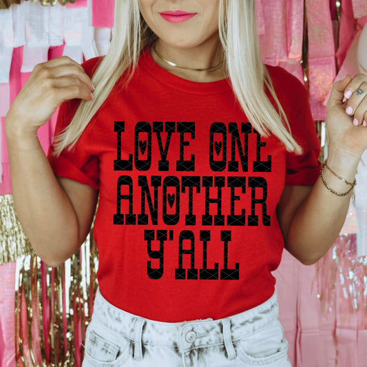 Love One Another Yall-DTF&UV