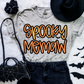 Spooky "Name"  (ALL IN THIS LISTING DROPDOWN)-DTF