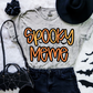 Spooky "Name"  (ALL IN THIS LISTING DROPDOWN)-DTF