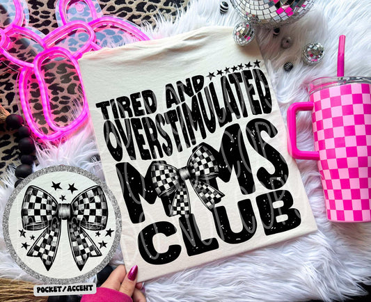 Tired and overstimulated Mom's club (Back)-DTF