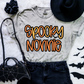 Spooky "Name"  (ALL IN THIS LISTING DROPDOWN)-DTF