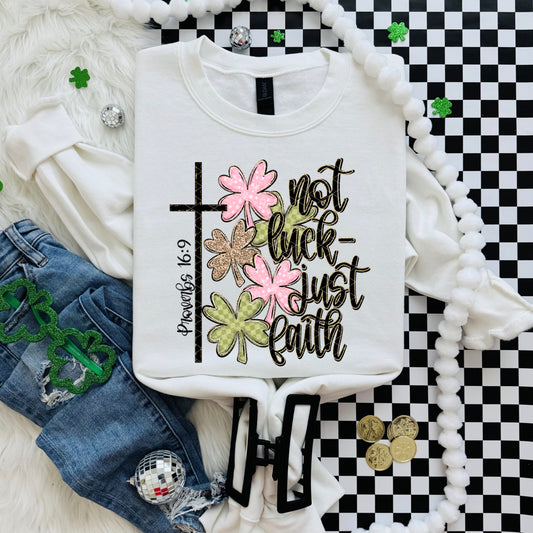 Not Luck Just Faith - DTF&UV