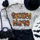 Spooky "Name"  (ALL IN THIS LISTING DROPDOWN)-DTF