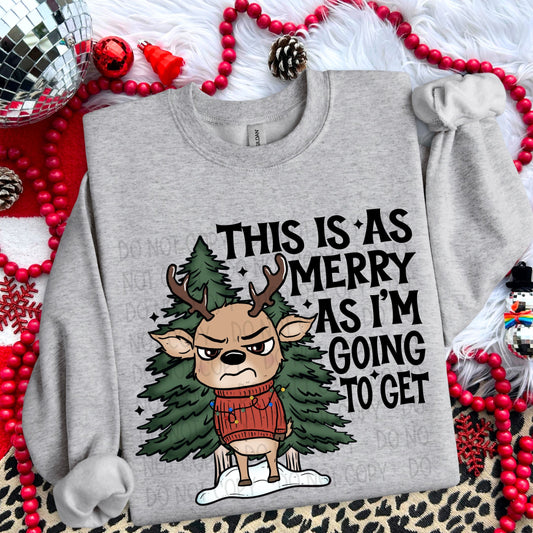 This Is As Merry As I'm Going To Get-DTF