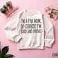 I’m A FHA Mom, Of Course I’m Loud And Proud Distressed Blk- DTF