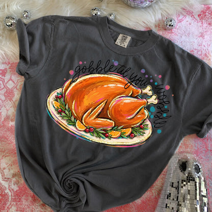Gobble til you wobble-DTF&UV