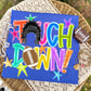 Warriors Touch Down-DTF&UV