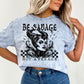 Be savage not average- DTF&UV