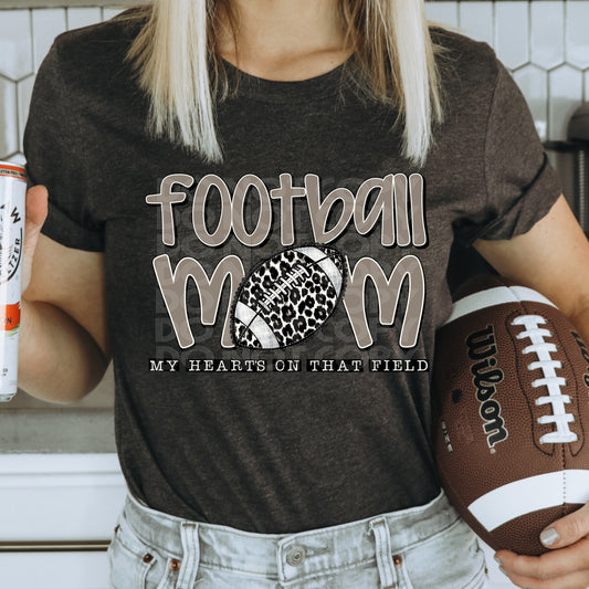Football Mom My heart's on that field- DTF&UV