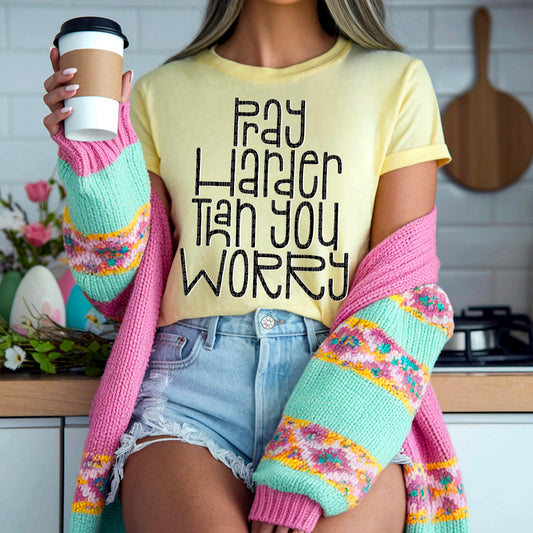 Pray Harder then you worry(black)-DTF