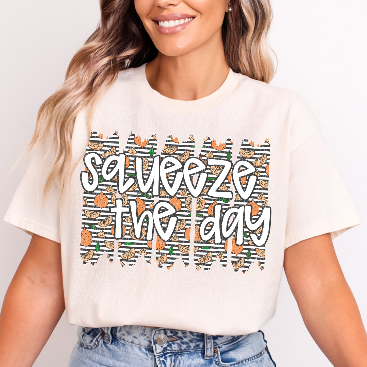 Squeeze the day-DTF