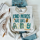 Kind words are like honey-DTF