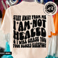 Stay away from me i am not healed(back)-DTF