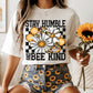 Stay humble bee kind -DTF&UV