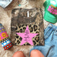 The Stars were made to worship Leopard Pink -DTF&UV