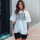 Think While It’s Still Legal Blk - DTF