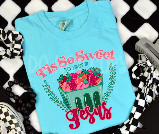 Tis so Sweet to Trust in Jesus strawberries in basket-DTF