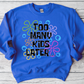 Too many kids later-DTF