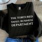 Tortured Small Business - White-DTF