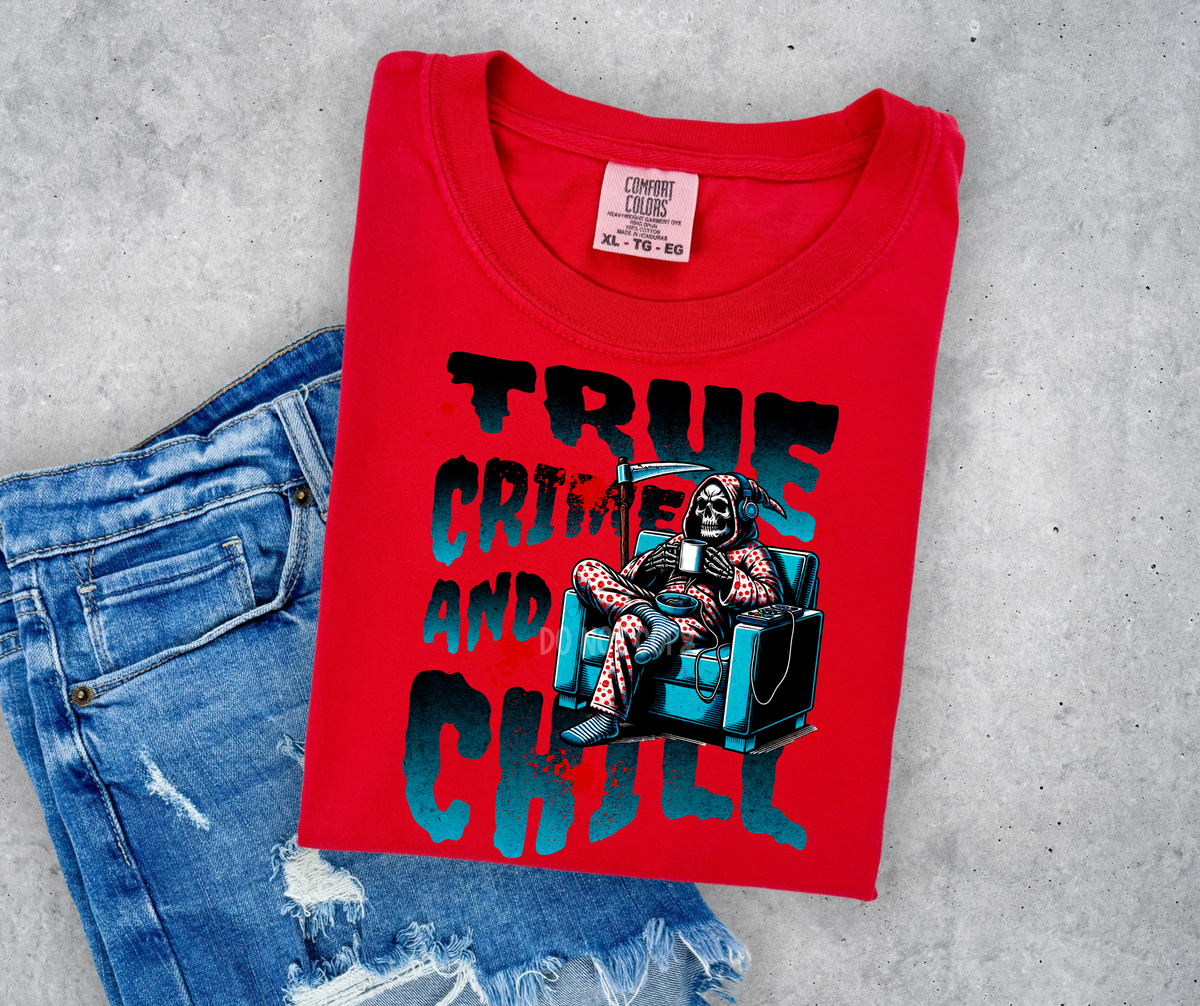 True crime and chill-DTF