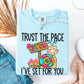Trust the Pace Jesus-DTF