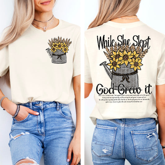 While She Slept God Grew It -DTF&UV (Includes front and back)- DTF&UV