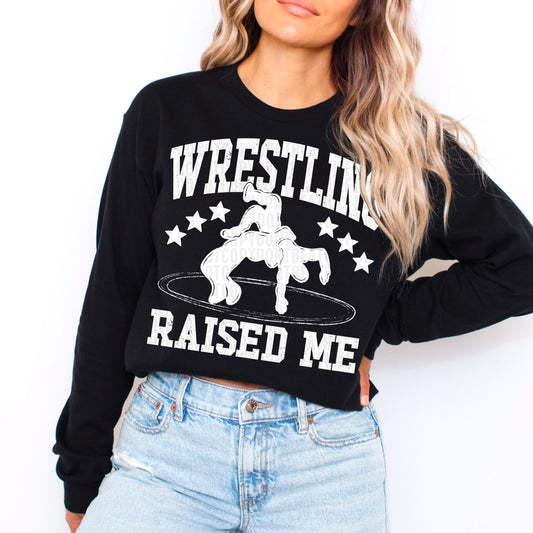 Wrestling Raised Me(white or black dropdown) -DTF&UV