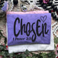 chosen 1 peter 29 - DTF&UV