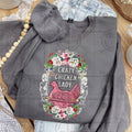 Crazy Chicken Lady floral -DTF&UV
