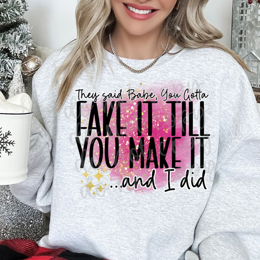 Fake it till you make it-DTF