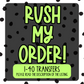 Rush my Order 1-40 Transfers (READ DESCRIPTION)