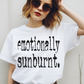 emotionally sunburnt typ-dtf