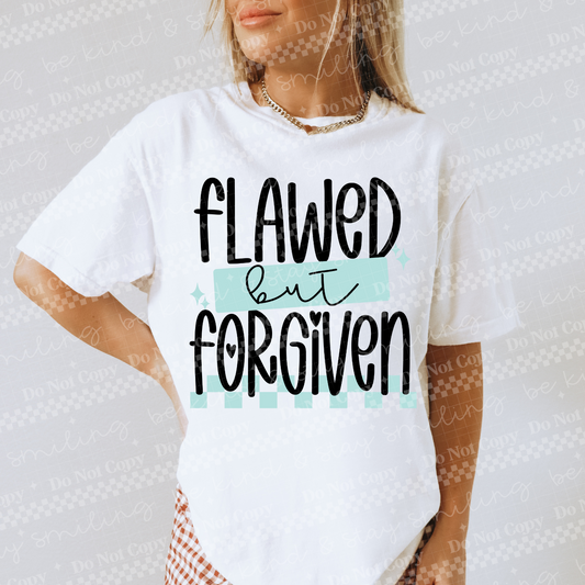 flawed but forgiven -DTF&UV