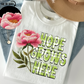 hope grows here peony -DTF