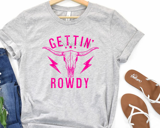 Gettin’ rowdy pink-DTF