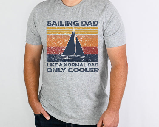 Sailing dad like a normal dad only cooler-DTF