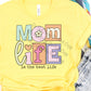 Mom life is the best life-DTF