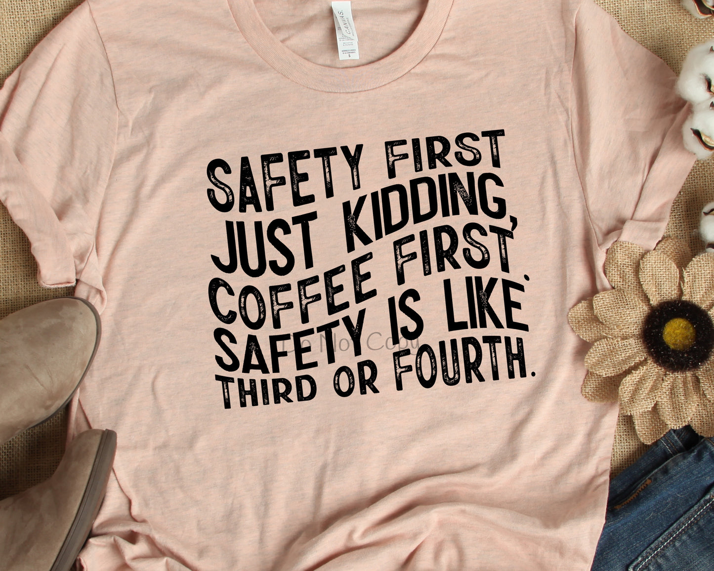 Safety first just kidding, coffee-DTF