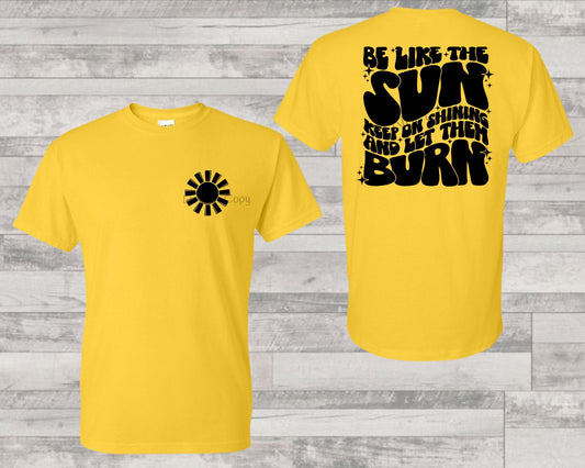 Be like the sun (BACK)-DTF