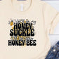 You’ll be my honeysuckle-DTF